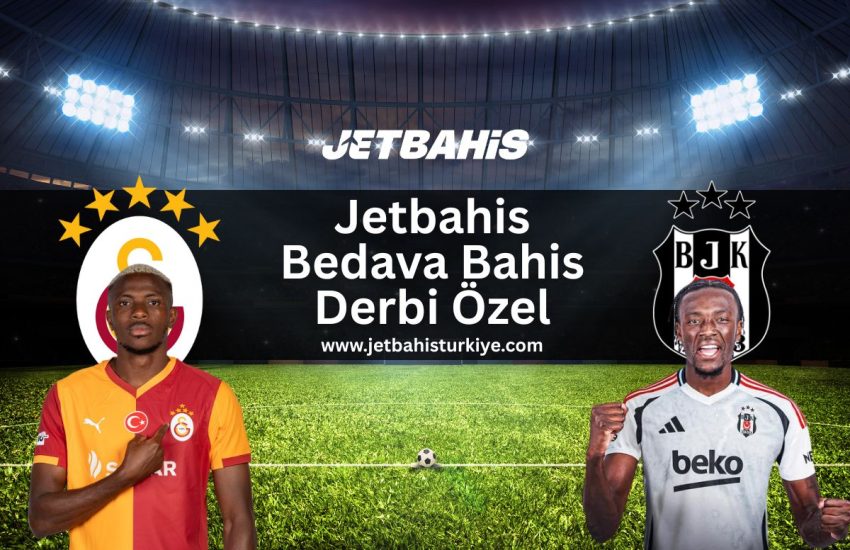 jetbahis-bedava-bahis-derbi-ozel